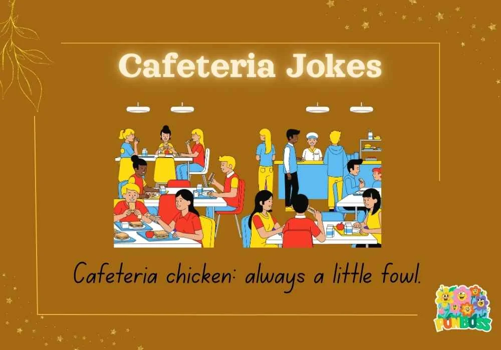 Cafeteria Jokes