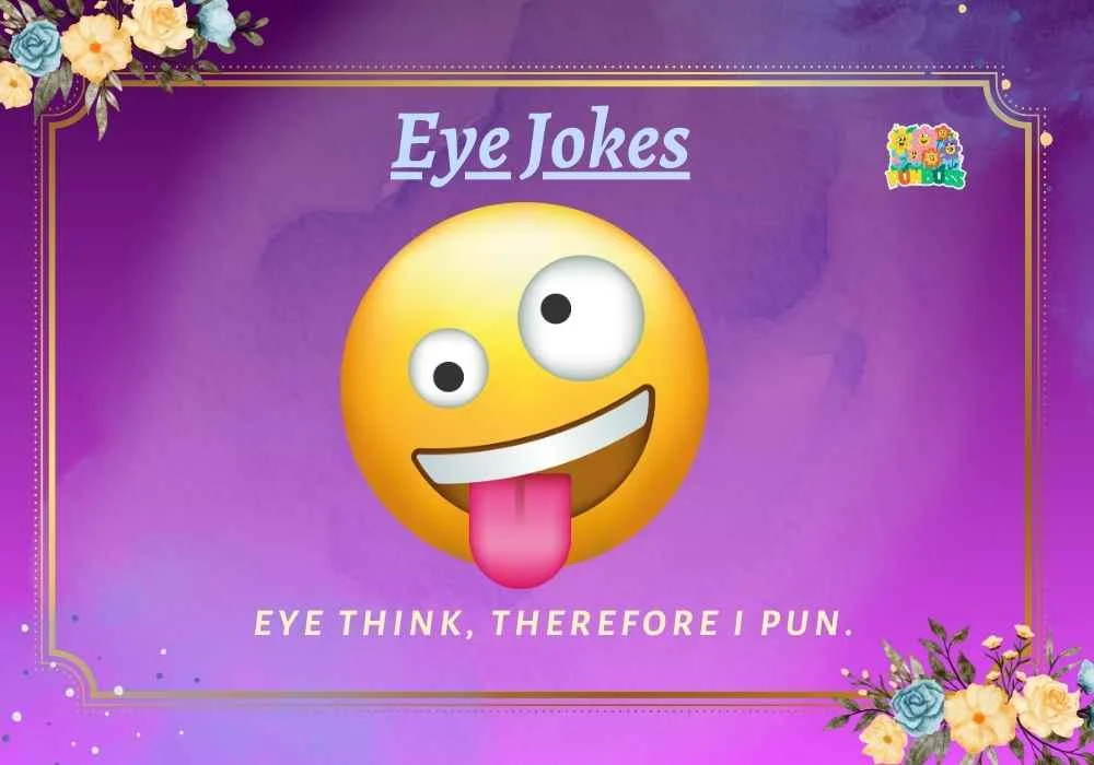 Eye Jokes