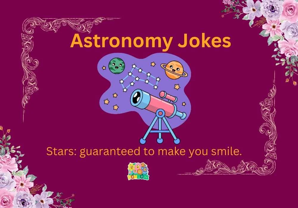 Astronomy Jokes