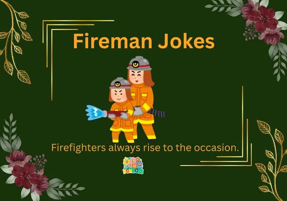 Fireman Jokes