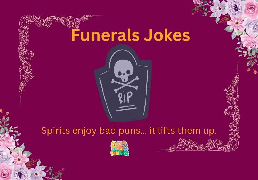 Funerals Jokes