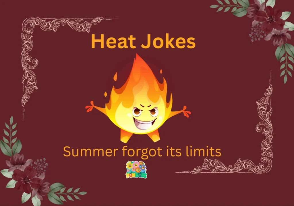 Heat Jokes