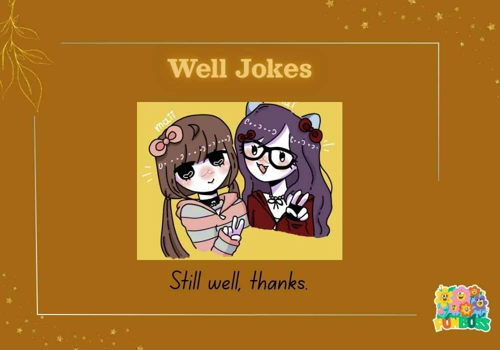 Well Jokes