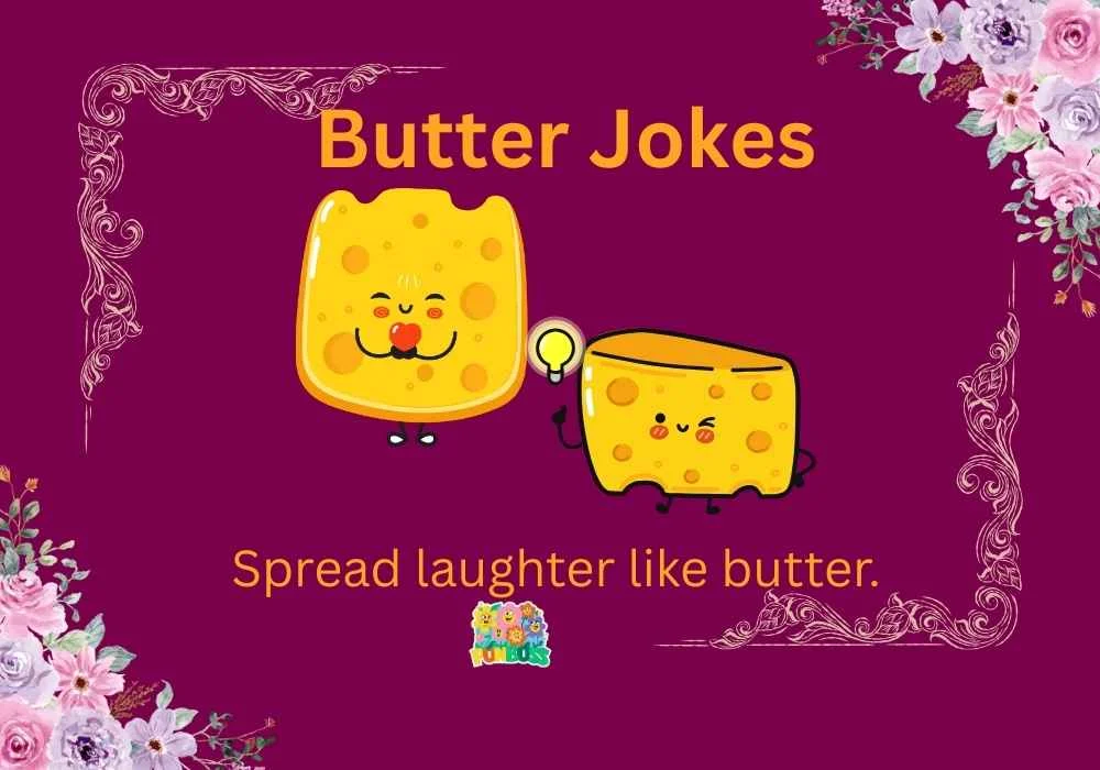 Butter Jokes