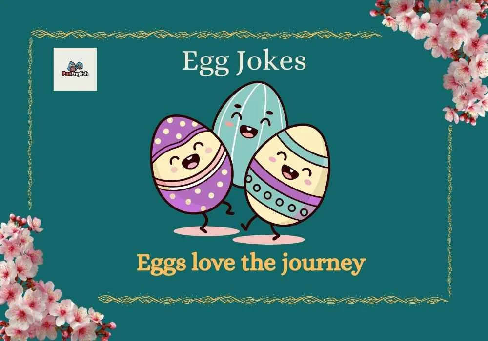 Egg Jokes