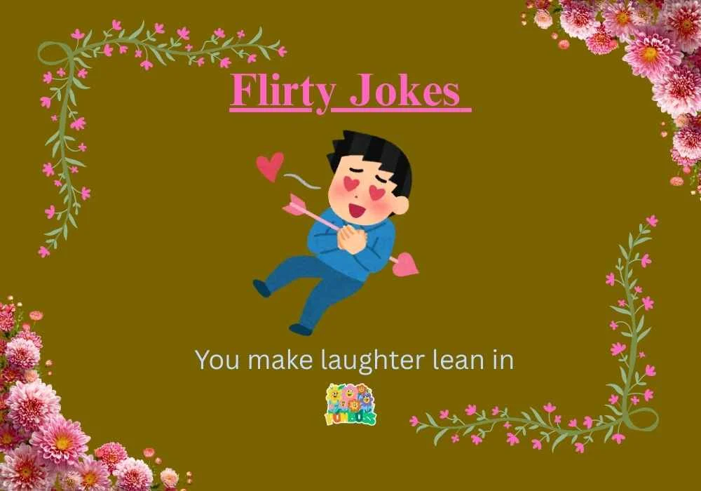Flirty Jokes