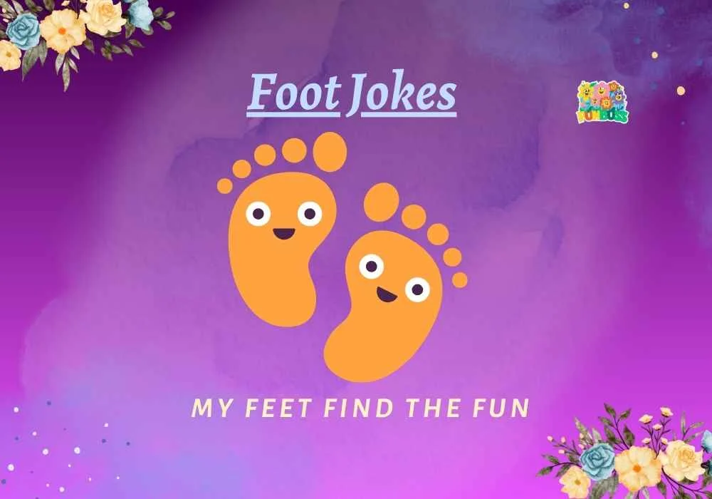 Foot Jokes