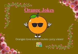 Orange Jokes