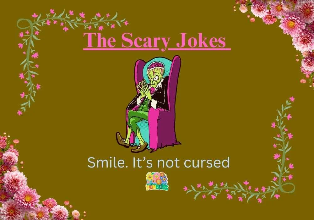 The Scary Jokes