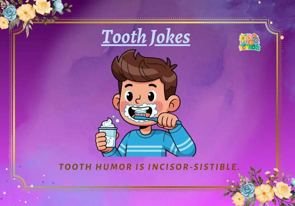 Tooth Jokes